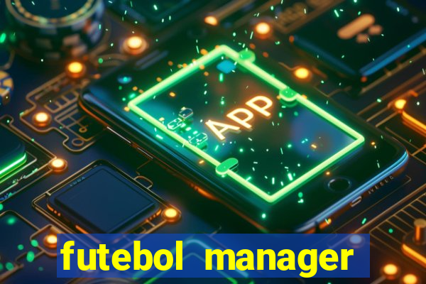 futebol manager offline para android